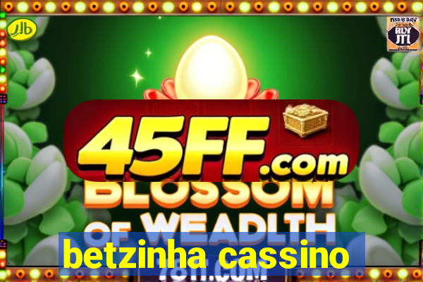betzinha cassino